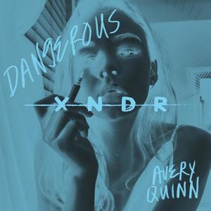Dangerous (I AM XNDR Remix)