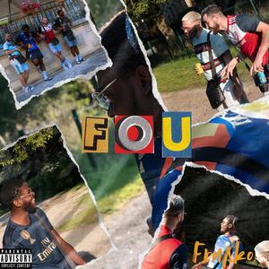 Fou (Explicit)