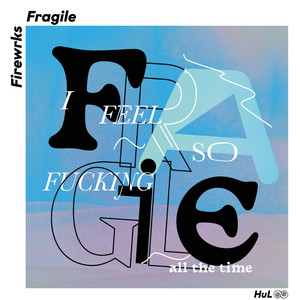 Fragile