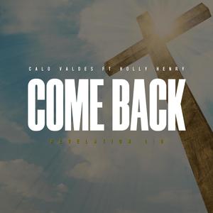 Come Back(feat. Holly Henry)