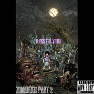 Zombified, Pt. 2 (Explicit)