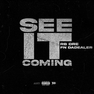 See It Coming (Explicit)