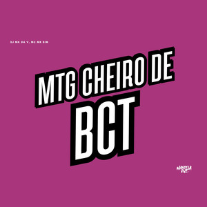 MTG CHEIRO DE BCT (Explicit)