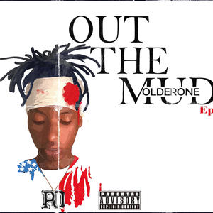 Out The Mud (Explicit)