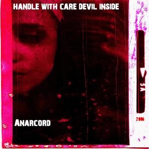 Handle with Care, Devil Inside