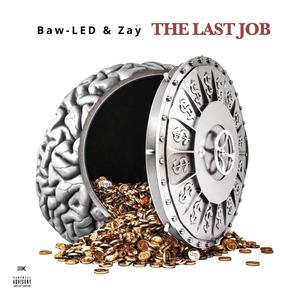 The Last Job (Explicit)