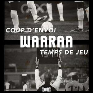 COUP D'ENVOI / TEMPS DE JEU (Explicit)
