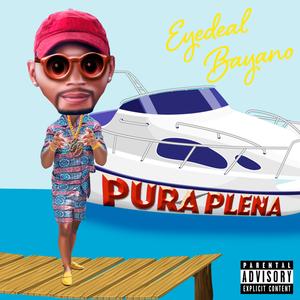 Pura Plena (Explicit)