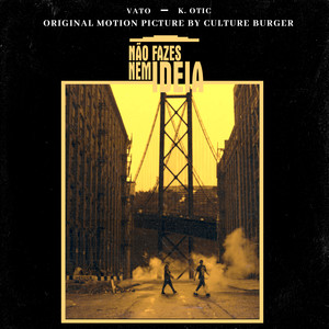 Não Fazes Nem Ideia (Explicit)