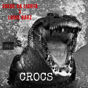 Crocs (feat. Louie Bagz) [Explicit]