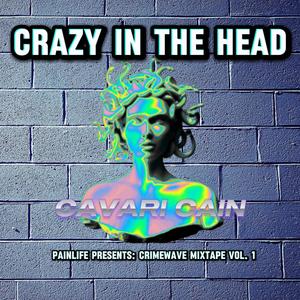 Crazy In The Head (Explicit)