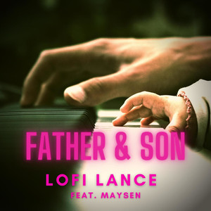 Father & Son (feat. Maysen)