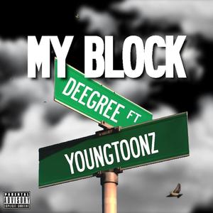 My Block (feat. YoungToonz) [Explicit]