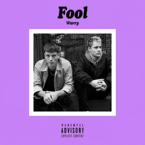 Worry (Explicit)