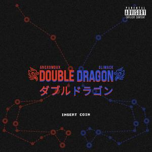 Double Dragon (feat. Slimack) (Explicit)