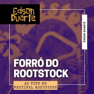 Forró do Rootstock(Ao Vivo no Festival Rootstock)