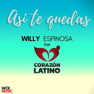 Asi Te Quedas (feat. Corazon Latino)