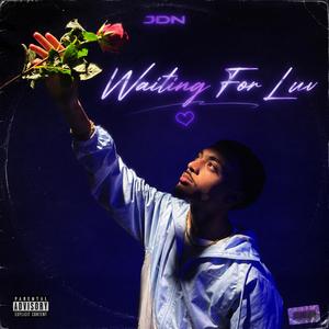 Waiting For Luv (Explicit)