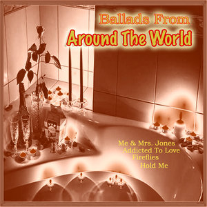 Balads From Around The World-70's 80's & 90's