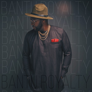 Bantu Royalty (Explicit)