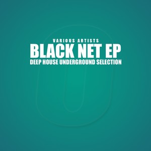 Black Net (Deep House Underground Selection)