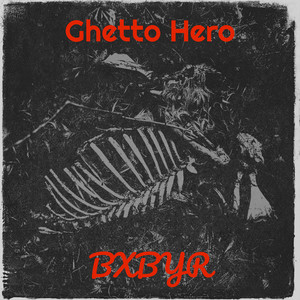 Ghetto Hero (Explicit)