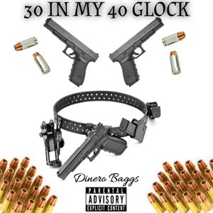 30 In My 40 Glock (Explicit)