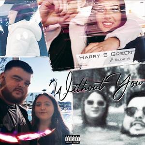 WITHOUT YOU (feat. SILENT VI) (Explicit)