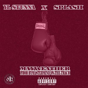 Mayweather(feat. Splash) (Explicit)