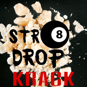 STR8 DROP (Explicit)