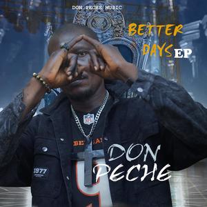Don Peche - Better Days (feat. D.P.0, Lexy & Patience)