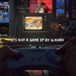 It's Not A Game (Explicit)