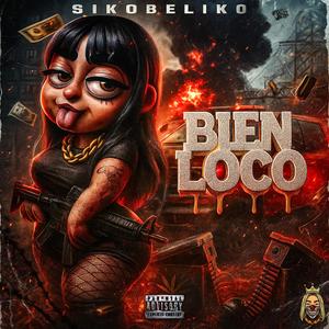 Bien Loco (Explicit)