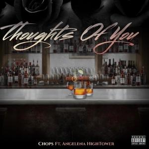 Thoughts of you (feat. Angelena Hightower) [Explicit]