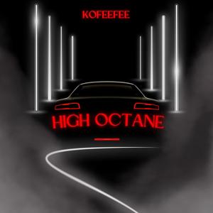 High Octane (Explicit)