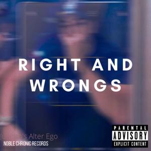 Right And Wrongs (Explicit)