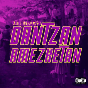 DANTZAN AMEZKETAN