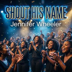 Shout His Name