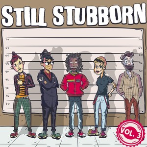 Still Stubborn, Vol. 3 (Explicit)