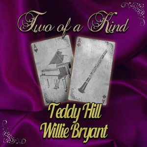 Two of a Kind: Teddy Hill & Willie Bryant