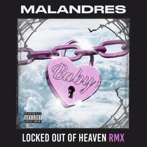 BABY (Locked Out Of Heaven RMX|Explicit)