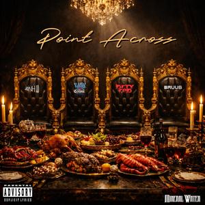 Point Across (feat. Easy O'hare, Drty Red & BRUUS) (Explicit)