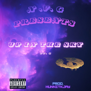 Up In The Sky Pt.3 (Explicit)