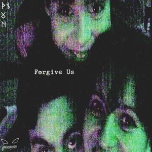 Forgive Us / Hedonismo