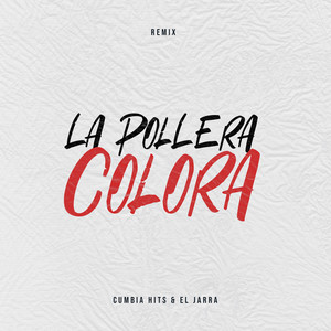 La Pollera Colora (Remix)