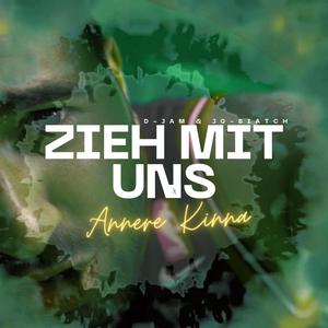 Zieh mit uns (Explicit)