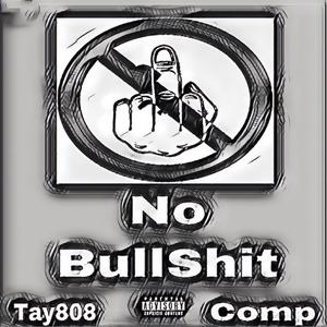 Fuk All The Bullshit (feat. CompGotGo419) (Explicit)