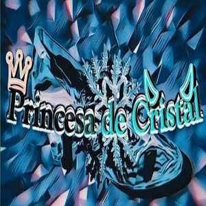 PRINCESINHA DE CRISTAL (Explicit)