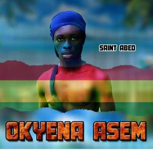 Okyena Asem (Explicit)