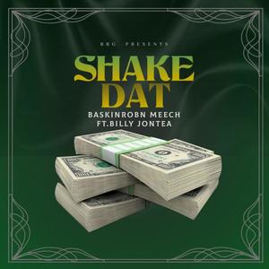 Shake Dat (feat. Billy Jontea) (Explicit)